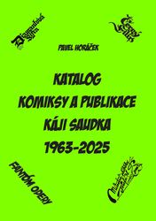 PAVEL HORÁČEK - KOMIKSY a publikace KÁJI SAUDKA KATALOG 1963-2025
